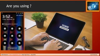 CISO Platform | www.cisoplatform.com | Kids Task Force | Sep 2018 Col VK Verma
Disclaimer: The pictures in presentation ar...