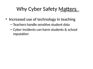 CYBER SAFETY FOR SCHOOL TECHERS AND STUDENTS | PPTX