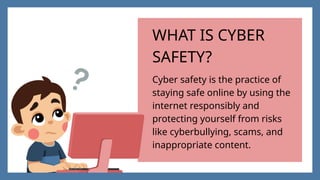 Cyber Safety Presentation slides........ | PPTX