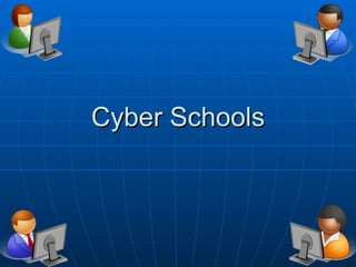 Cyber Schools 