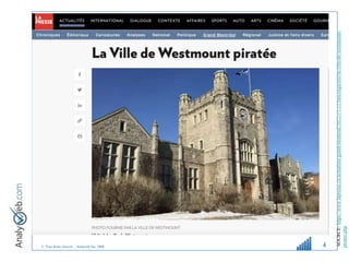 © Tous droits réservés – Analyweb Inc. 2008 4
SOURCE:
https://www.lapresse.ca/actualites/grand-montreal/2022-11-21/rancongiciels/la-ville-de-westmount-
piratee.php
 