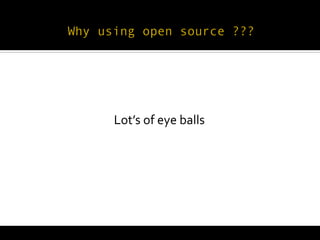  
       Lot’s	
  of	
  eye	
  balls	
  
 