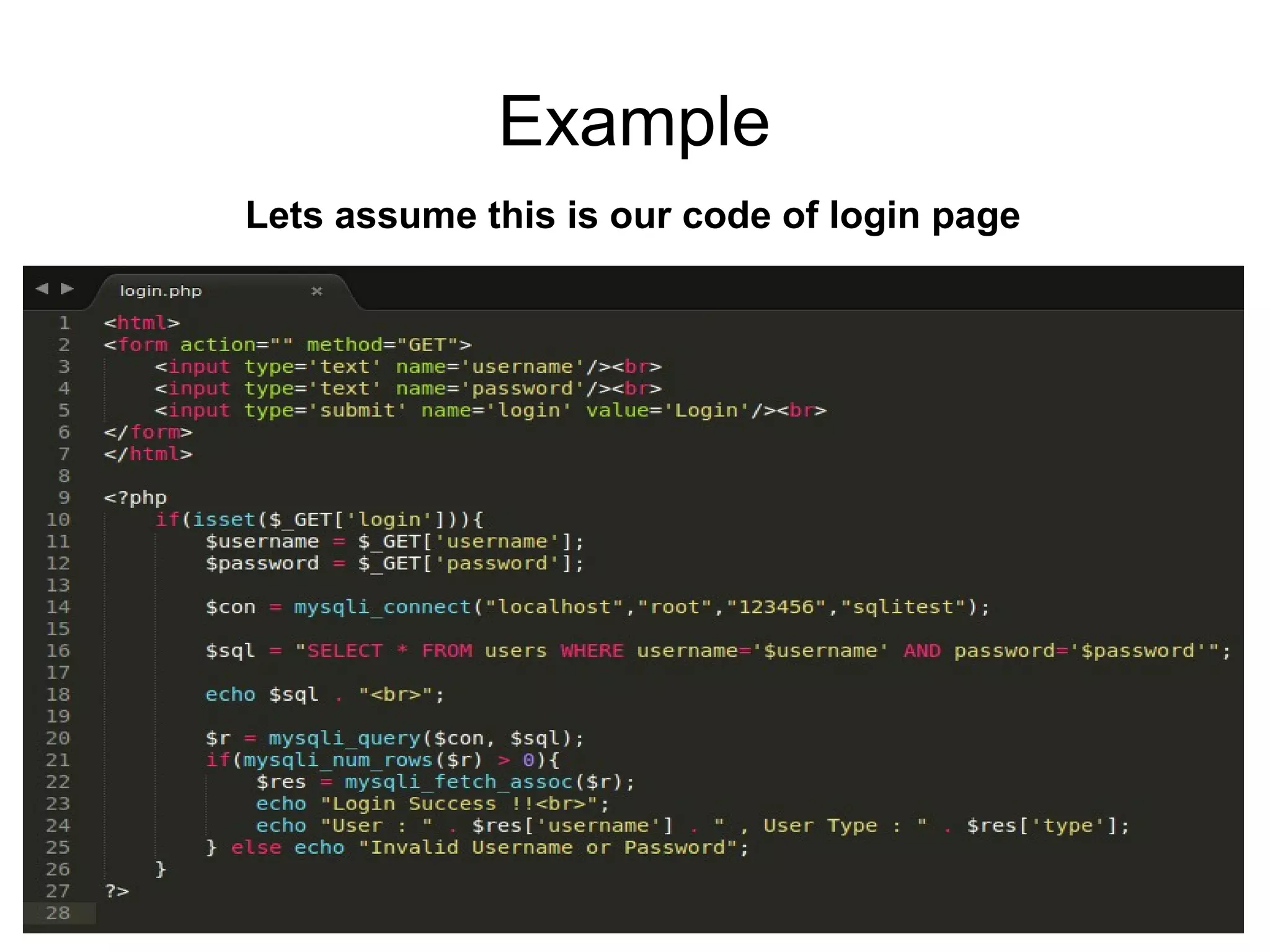 Example
Lets assume this is our code of login page
 