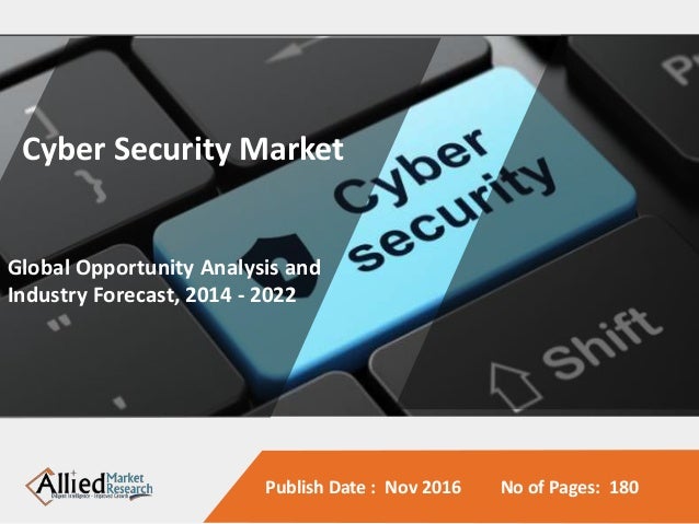 global cybersecurity industry analysis and forecast Cyber security market the global cybersecurity market was valued at usd 10384 billion in 2017 and is expected to reach a value of usd 24257 billion by 2023 at a cagr of 1519% over the forecast period of 2018–2023 cyber threats are internet-based attempts to damage or disrupt information systems and hack critical information using spyware, malware, and phishing. global cybersecurity industry analysis and forecast Cyber security market the global cybersecurity market was valued at usd 10384 billion in 2017 and is expected to reach a value of usd 24257 billion by 2023 at a cagr of 1519% over the forecast period of 2018–2023 cyber threats are internet-based attempts to damage or disrupt information systems and hack critical information using spyware, malware, and phishing.