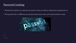 Password Cracking
 