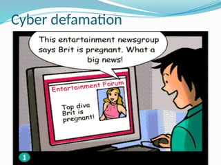 Cyber defamation
 