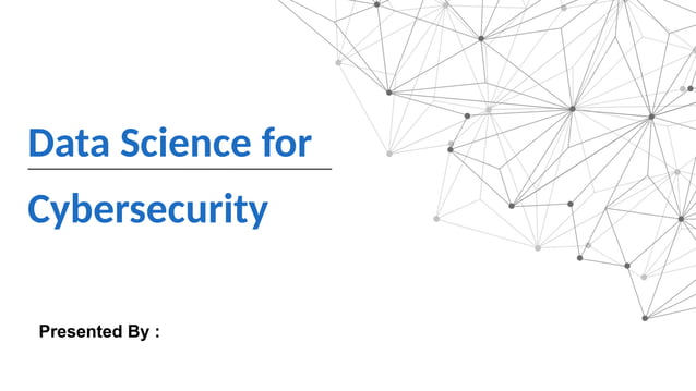 Data Science in Cybersecurity effectiveness | PPTX