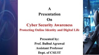 Cyber Security: Protecting Online Identity and Digital Life | PPTX
