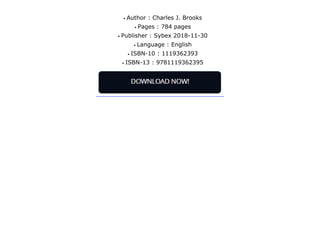 q
q
q
q
q
q
Author : Charles J. Brooks
Pages : 784 pages
Publisher : Sybex 2018-11-30
Language : English
ISBN-10 : 1119362393
ISBN-13 : 9781119362395