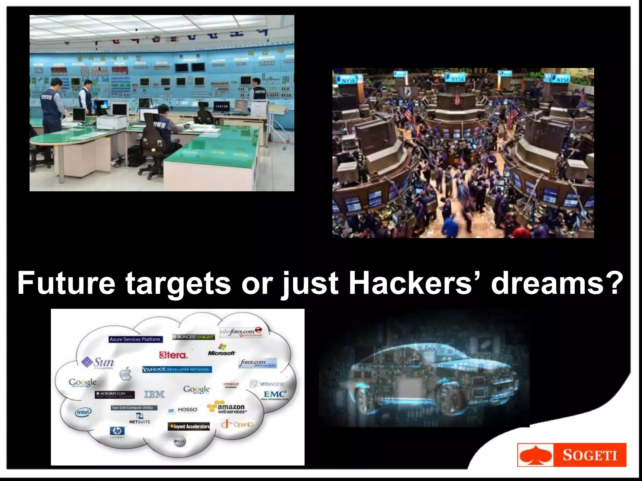 Future targets or just Hackers’ dreams?
 
