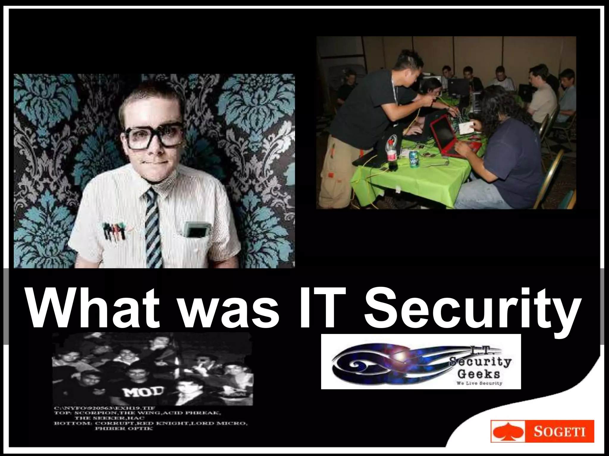 What was IT Security
 