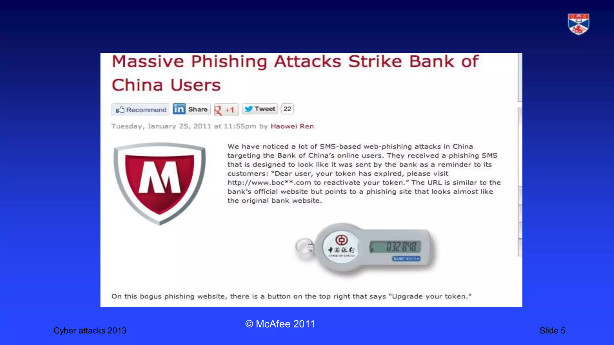 Cyber attacks 2013 Slide 5
© McAfee 2011
 