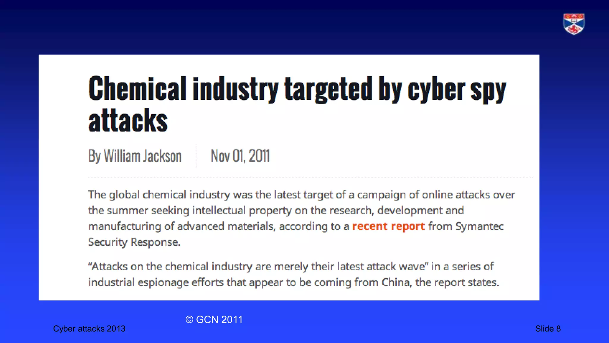 Cyber attacks 2013 Slide 8
© GCN 2011
 