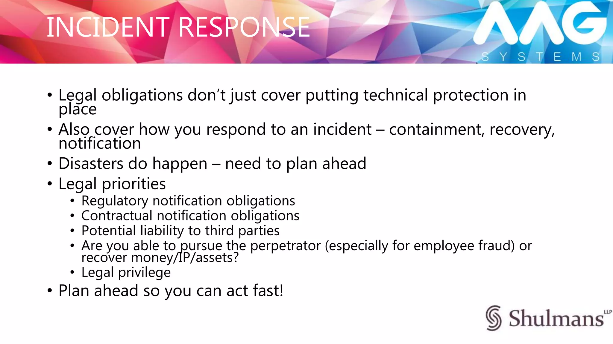 DIRECTORS’ LIABILITY
• s61 DPA
• Directors’ duties
• Regulatory obligations
• ICO may request undertakings from directors
 