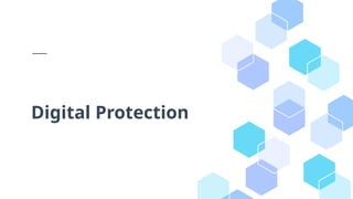 Digital Protection
 
