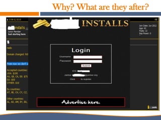 Why? What are they after?
 