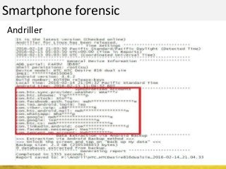 Smartphone forensic
Andriller
 