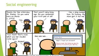 Social engineering
 