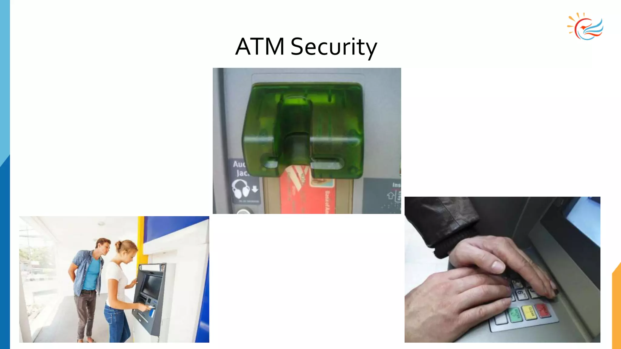 ATM Security
 