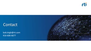 Contact
bob.leigh@rti.com
416-606-6677
©2016 Real-Time Innovations, Inc. Confidential.
 