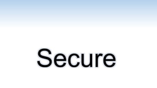 Secure
 
