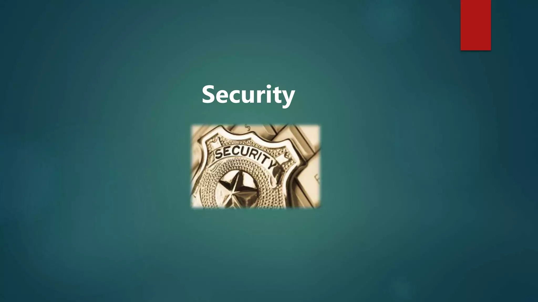 Security
 
