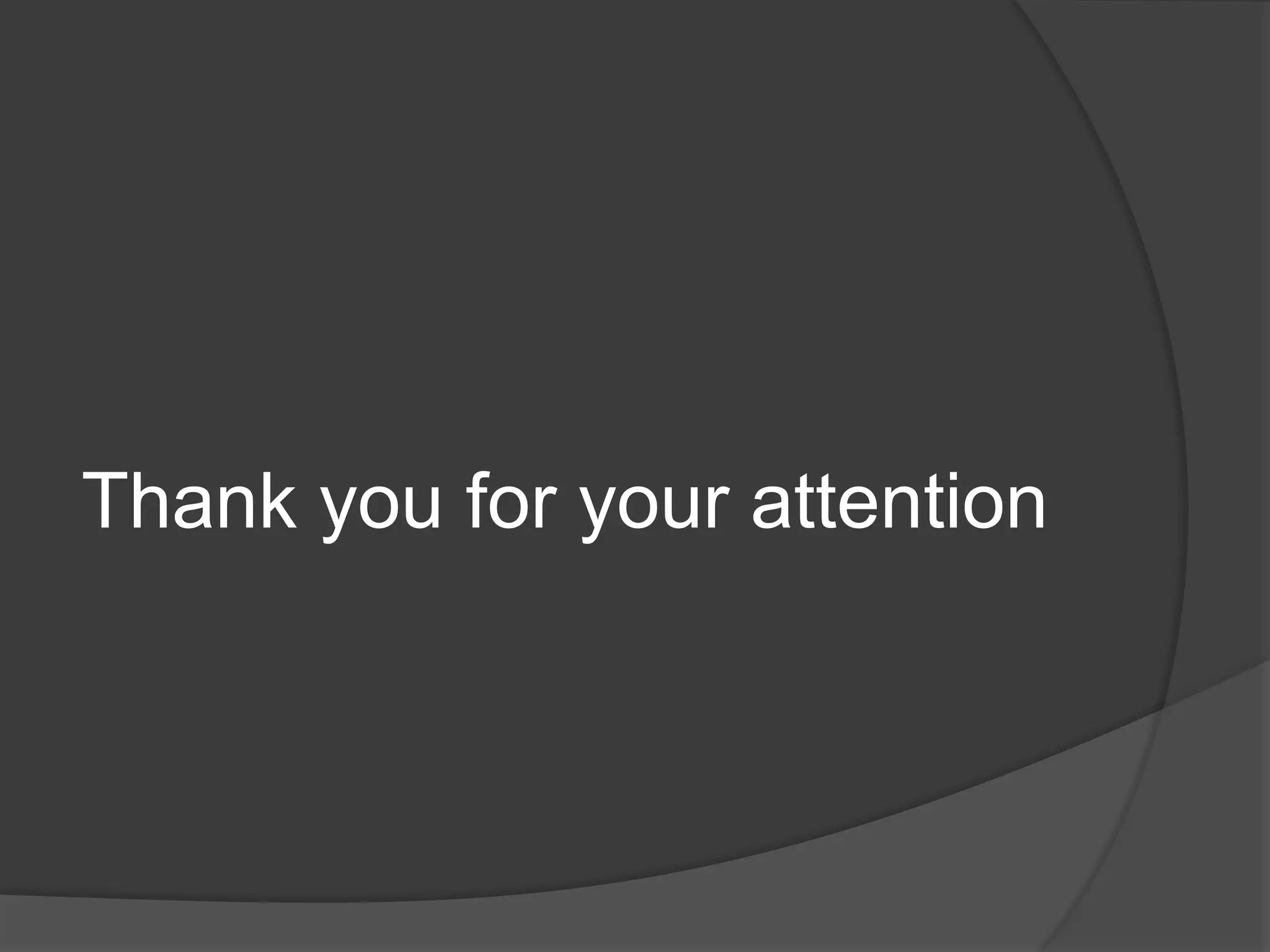 Thank you for your attention
 