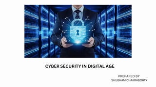 CYBER SECURITY IN DIGITAL AGE UNDERSTAND THE CYBER WORLD | PDF