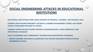 Understanding and Preventing Social Engineering Attacks in Education | PPTX