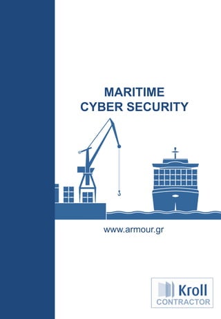 www.armour.gr
MARITIME
CYBER SECURITY
 