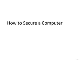 How to Secure a Computer
41
 