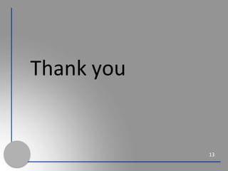13
Thank you
 