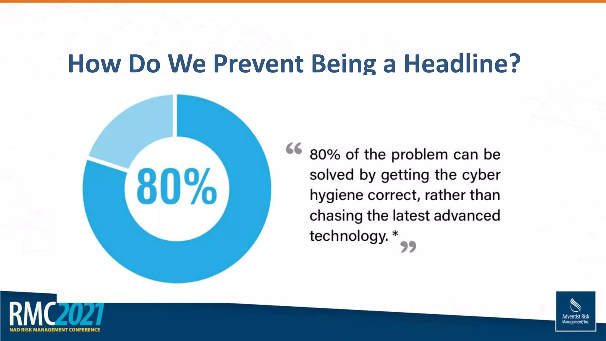 How Do We Prevent Being a Headline?
 