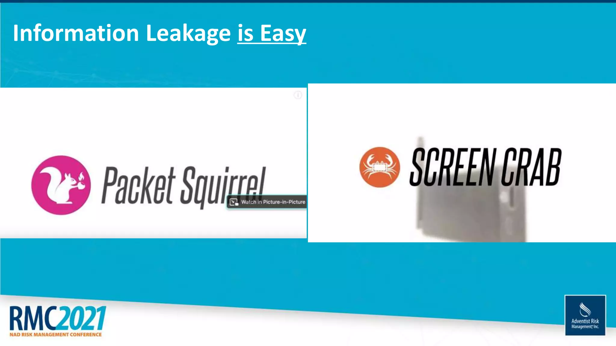 Information Leakage is Easy
 