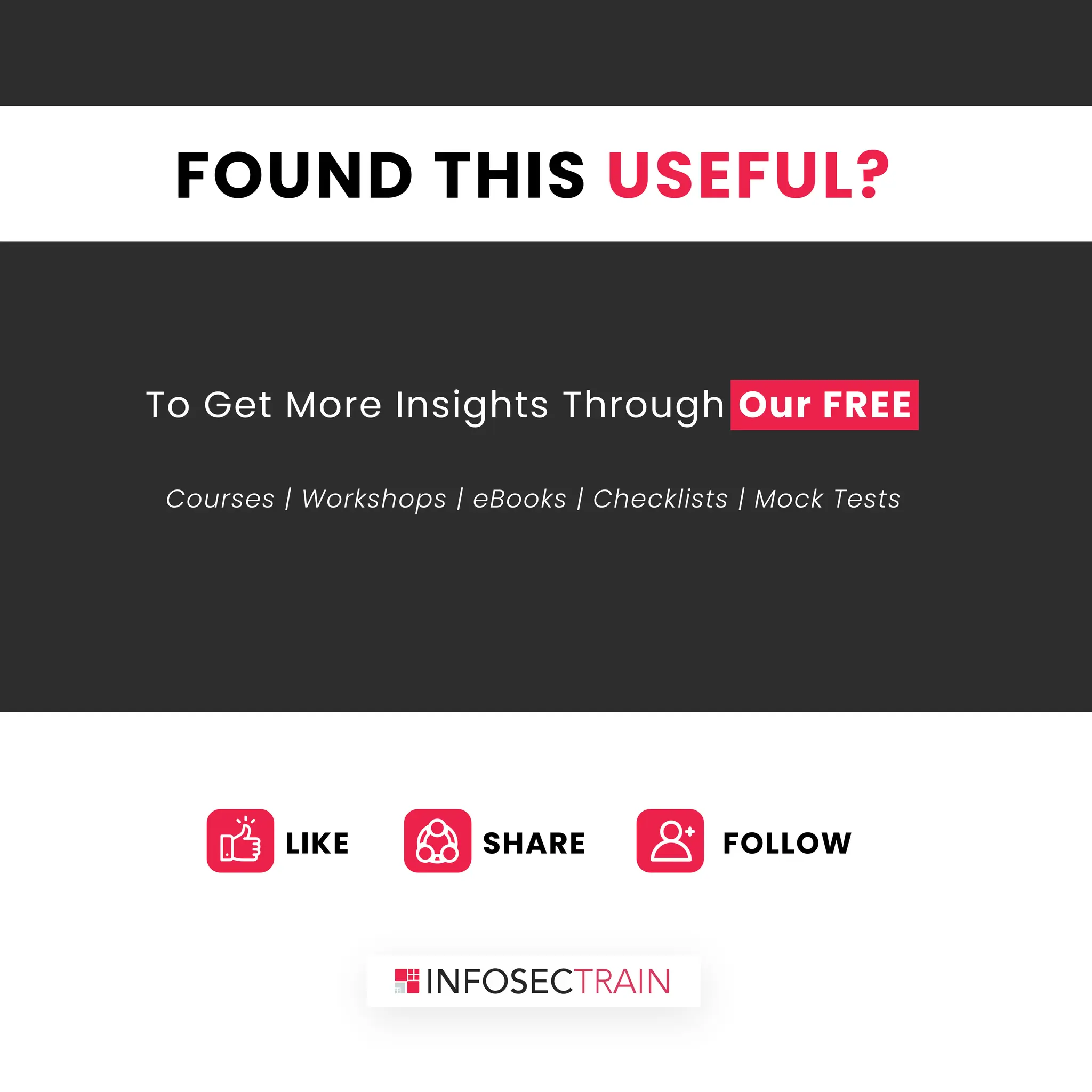 FOUND THIS USEFUL?
To Get More Insights Through Our FREE
Courses | Workshops | eBooks | Checklists | Mock Tests
LIKE SHARE FOLLOW