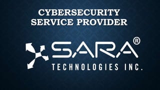 CYBERSECURITY
SERVICE PROVIDER
 