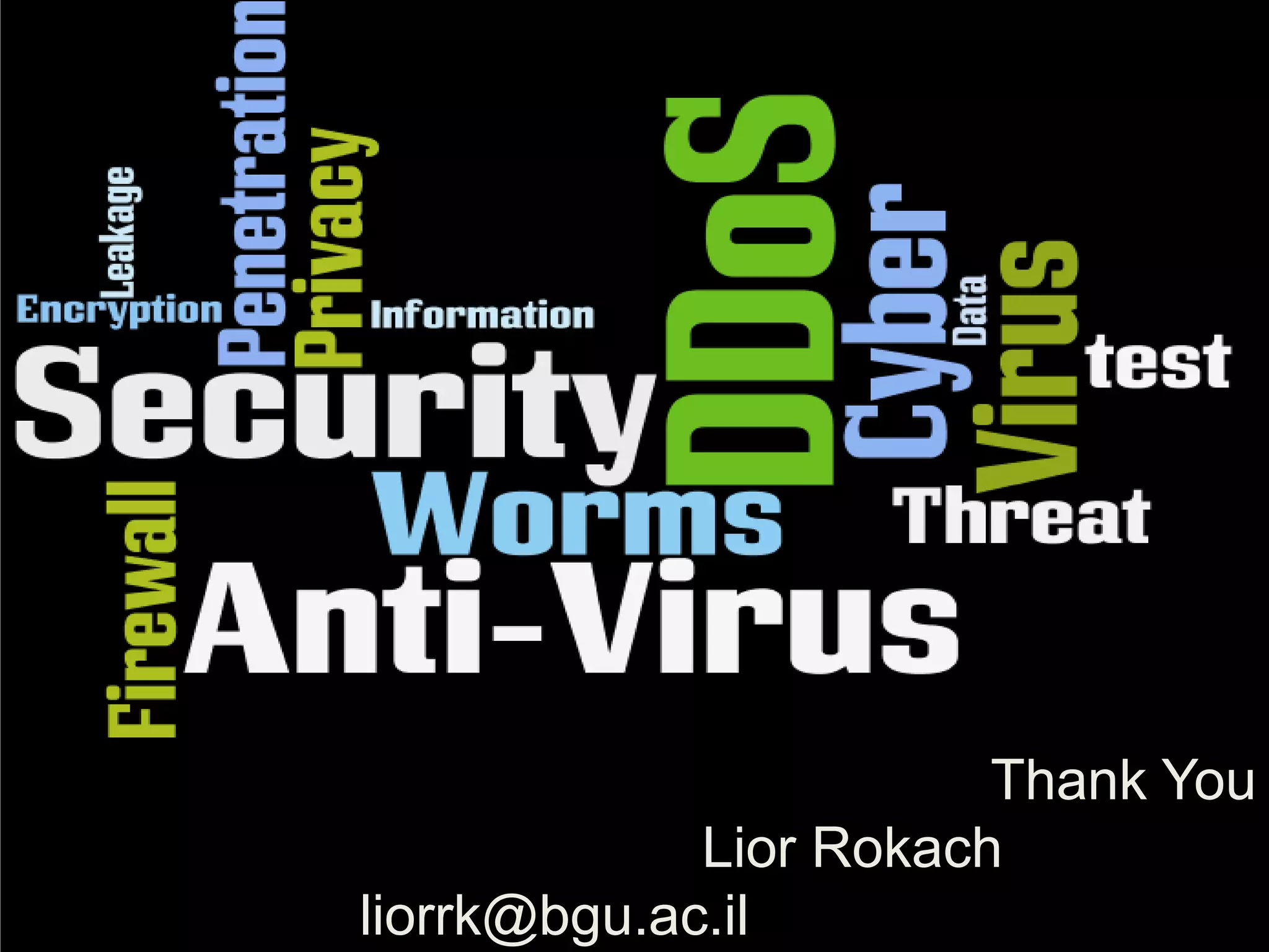 Thank You
             Lior Rokach
liorrk@bgu.ac.il
 