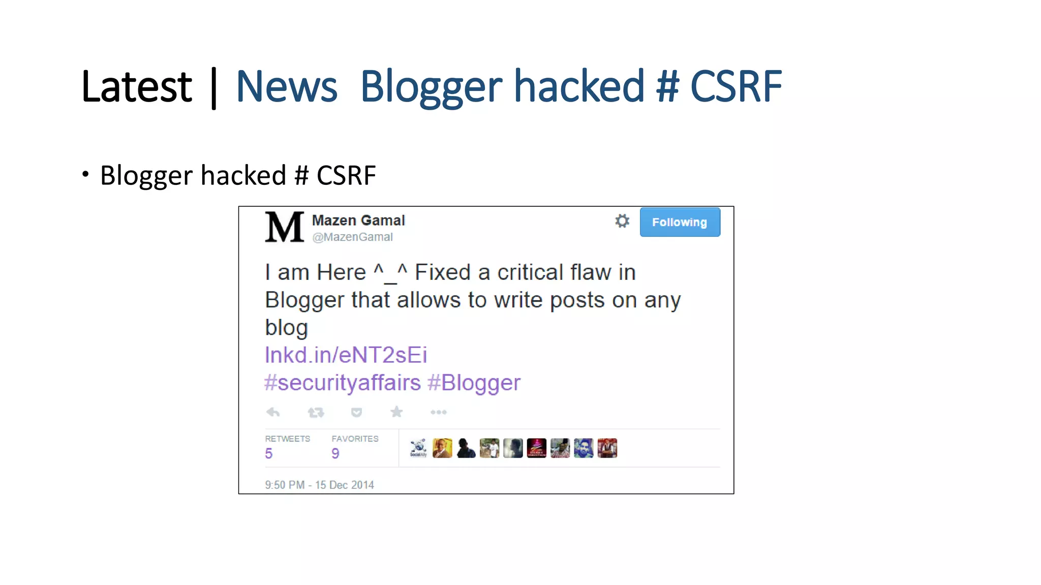 Latest | News Blogger hacked # CSRF
 Blogger hacked # CSRF
 