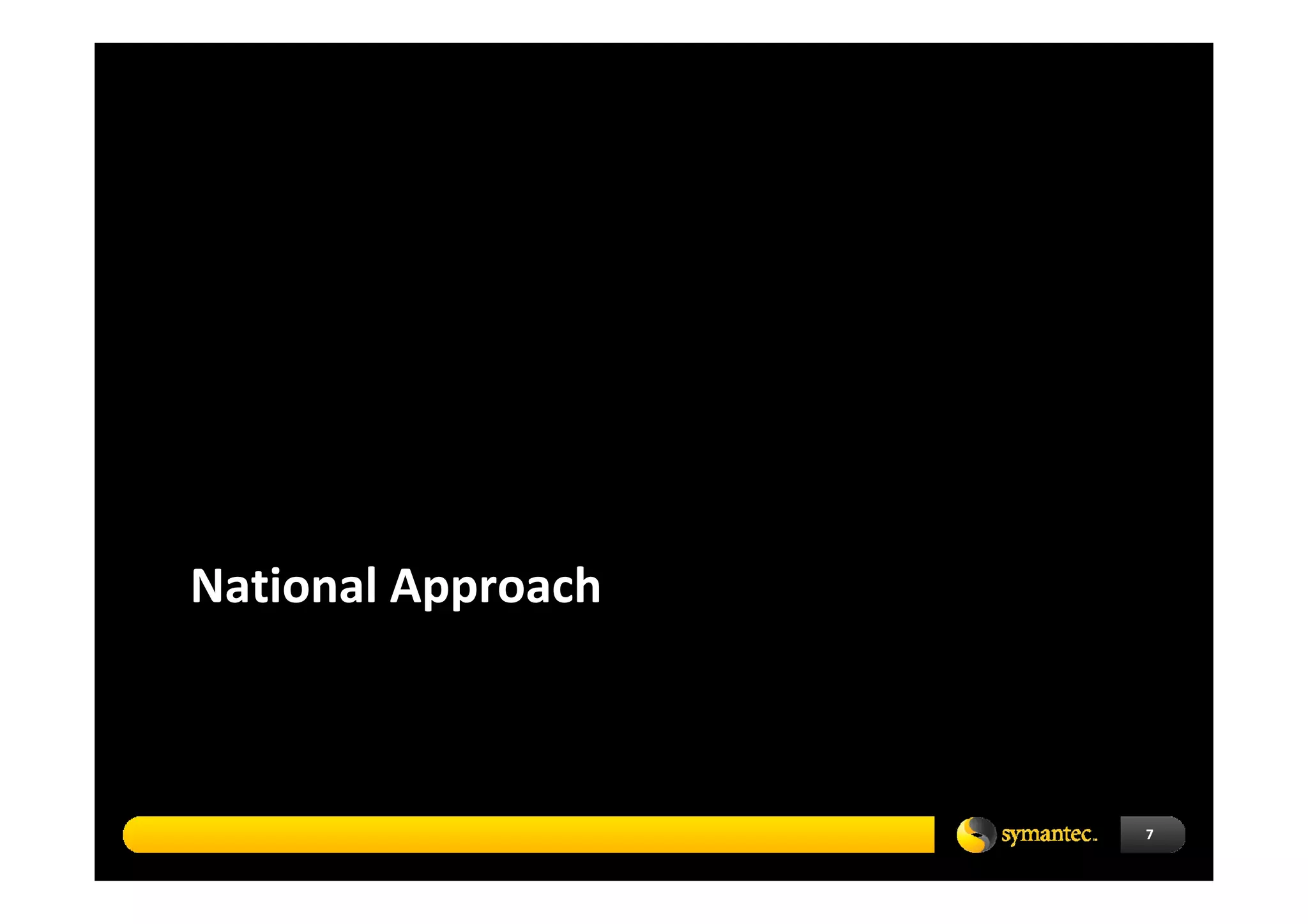 National Approach 



                     7
 