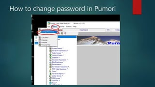 How to change password in Pumori
 