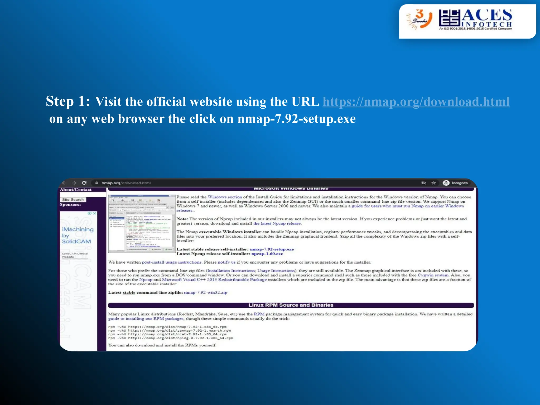 Step 1: Visit the official website using the URL https://nmap.org/download.html
on any web browser the click on nmap-7.92-setup.exe
 