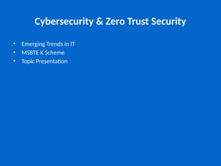 Comprehensive Overview of Cybersecurity and Zero Trust Security ...
