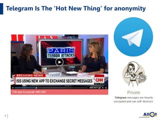 Telegram Is The 'Hot New Thing’ for anonymity
7
 