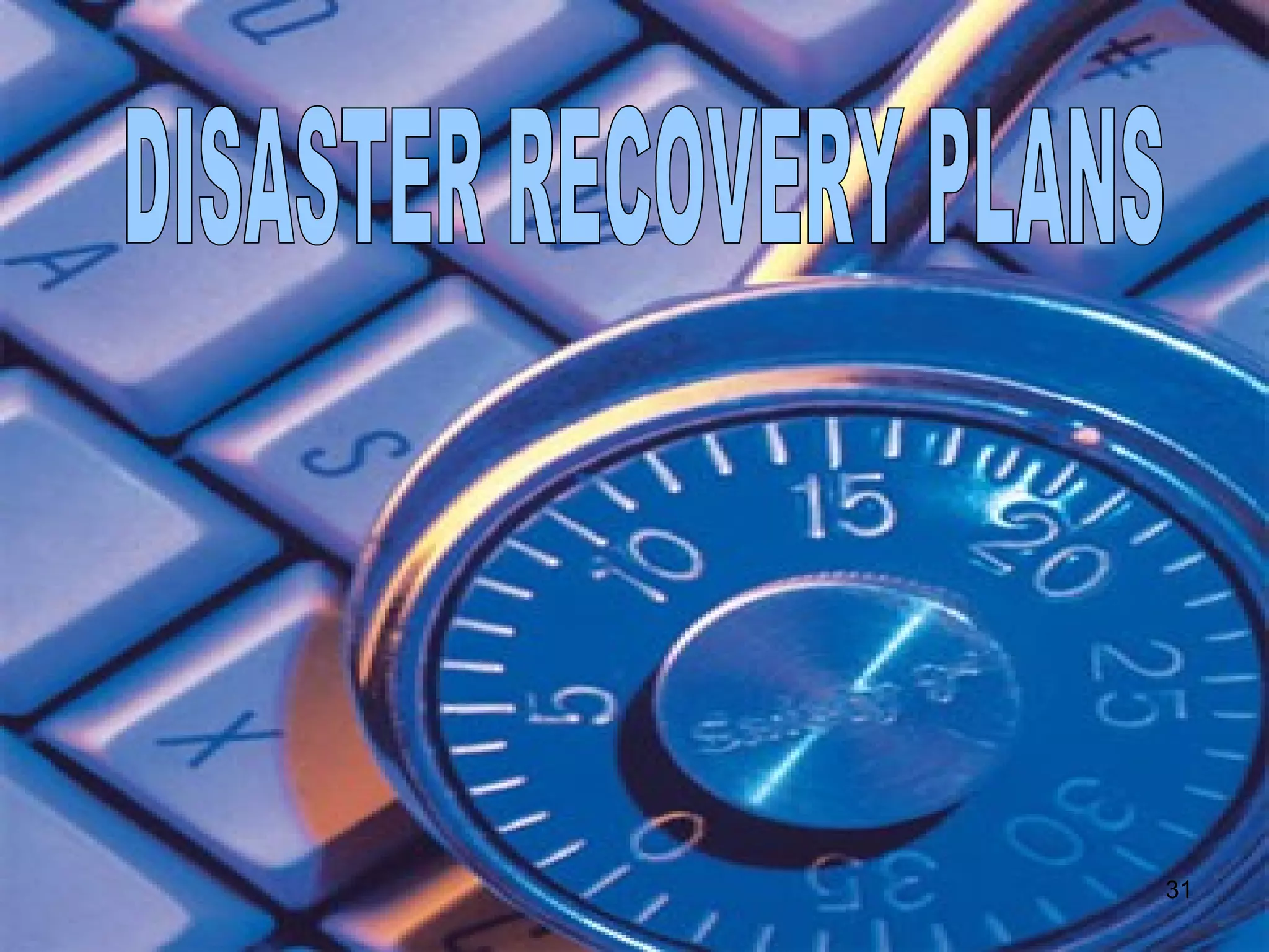 DISASTER RECOVERY PLANS  