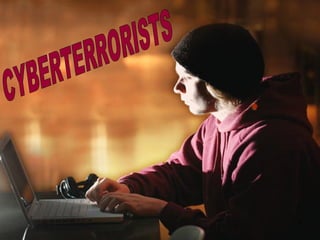 CYBERTERRORISTS 