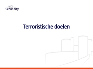 Terroristische doelen
 