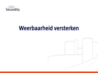 Weerbaarheid versterken
 