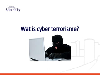 Wat is cyber terrorisme?
 