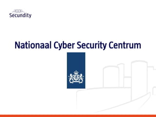 Nationaal Cyber Security Centrum
 