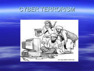 CYBER TERRORISM 